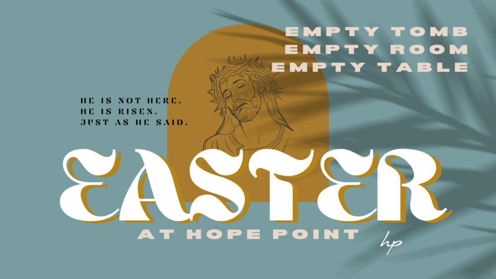 Easter at Hope Point