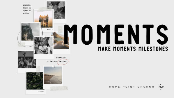 Make Moments Milestones Image